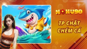 TP Chặt Chém Cá